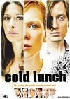 Cold Lunch (2008)2.jpg